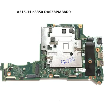 DA0Z8PMB8D0 Jaoks ACER Aspire A114-31 Sülearvuti Emaplaadi SR2Z7 N3350 CPU 4G RAM 64G SSD