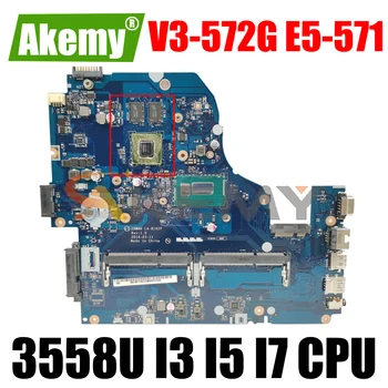 Eest Acer Aspire V3-572G E5-571 Sülearvuti emaplaadi E5-571G LA-B991P LA-B162P emaplaadi Koos 3558U I3 I5 I7 CPU, GPU 2GB