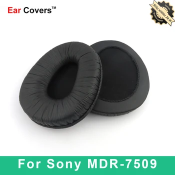 Kõrva Padjad Sony MDR 7509 MDR-7509 Kõrvaklappide Kõrvapadjakesed Asendamine Peakomplekt Kõrva Pad PU Nahk Sponge Vaht