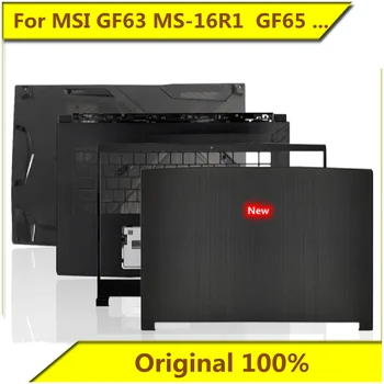 MSI GF63 MS-16R1 MS-16R3 GF65 16W1 Shell B C Shell Shell D Kest Ekraani Võlli Shell Uus Originaal MSI Sülearvuti